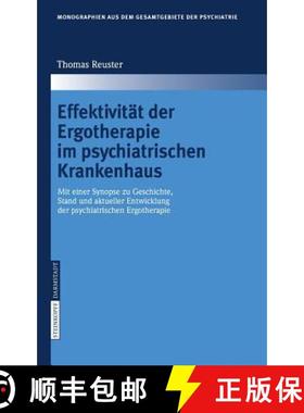 【3-4周达】Effektivitat Der Ergotherapie Im Psychiatrischen Krankenhaus: MIT Einer Synopse Zu Geschic... [9783798516410]