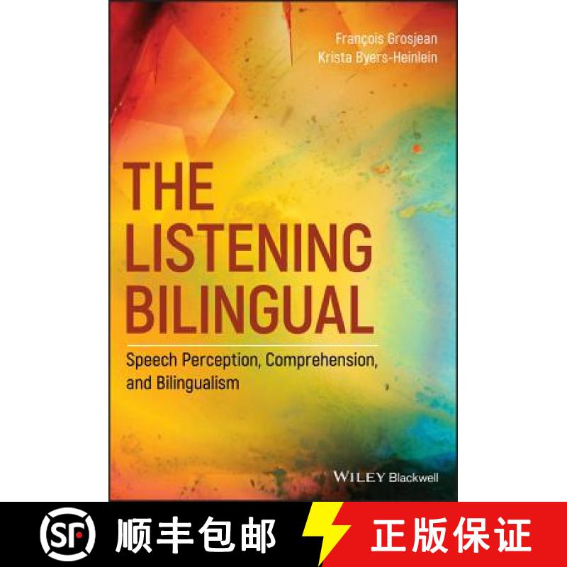 【3-4周达】The Listening Bilingual - Speech Perception, Comprehension, And Bilingualism [Wiley语言和... [9781118835791]