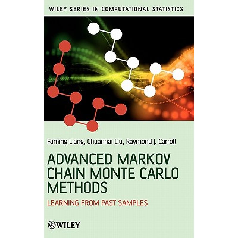 【4周达】Advanced Markov Chain Monte Carlo Methods - Learning From Past Samples [Wiley统计学] [9780470748268]
