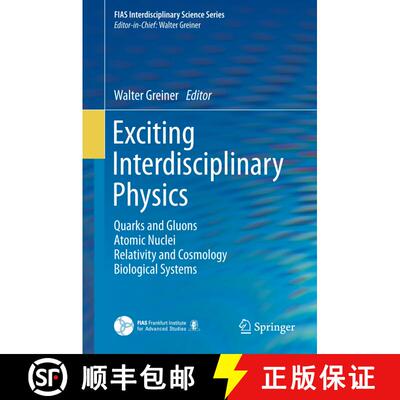 【3-4周达】Exciting Interdisciplinary Physics : Quarks and Gluons / Atomic Nuclei / Relativity and Co... [9783319033761]