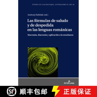 【3-4周达】精装 Las fórmulas de saludo y de despedida en las lenguas románicas: sincronía, diacron... [9783631850602]