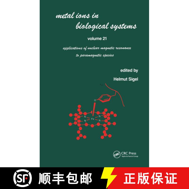 【3-4周达】Metal Ions in Biological Systems: Volume 21: Applications of Magnetic Resonance to Paramag... [9780824775926]