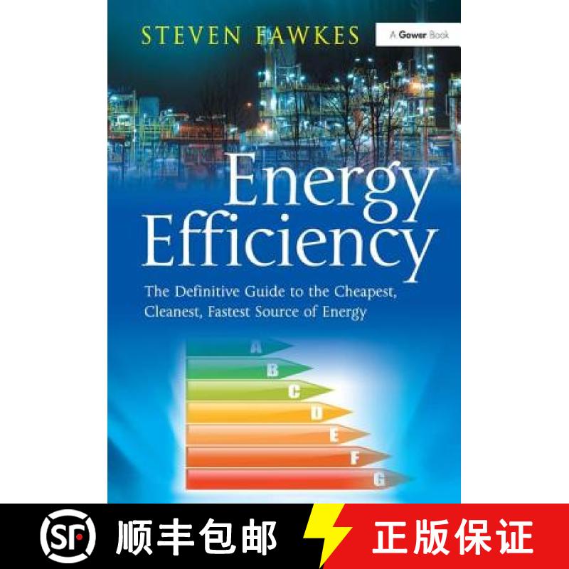 【4周达】Energy Efficiency: The Definitive Guide to the Cheapest, Cleanest, Fastest Source of Energy [9781409453598]