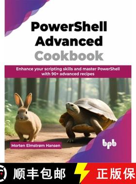 预订 PowerShell Advanced Cookbook: Enhance your scripting skills and master PowerShell with 90+ advan... [9789355516732]