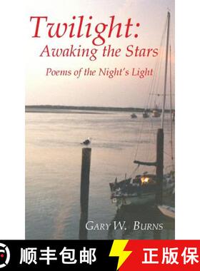 【3-4周达】Twilight: Awaking the Stars - Poems of the Night's Light [9780984534272]