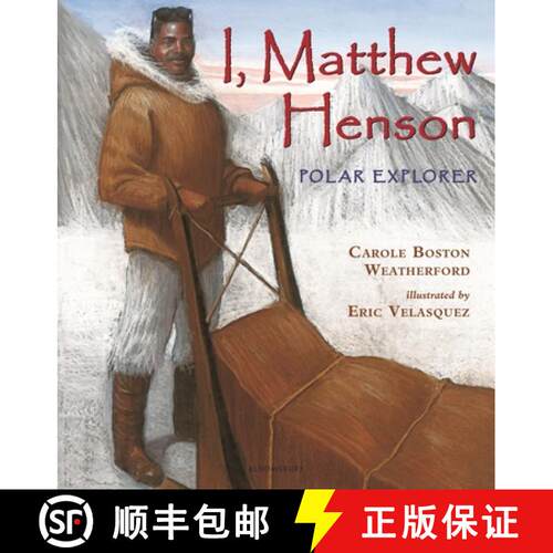 【3-4周达】I, Matthew Henson: Polar Explorer [9781547608966]