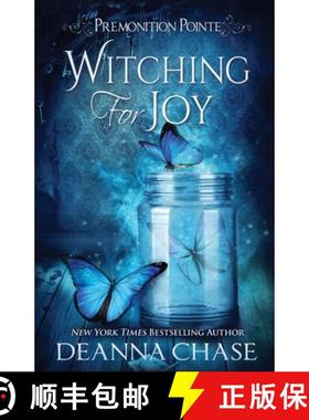 预订 Witching For Joy: A Paranormal Women's Fiction Novel [9781953422019]
