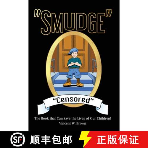 【3-4周达】精装 Smudge Censored: The Book that Can Save the Lives of Our Children! [9781649134714]