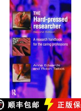 【3-4周达】The Hard-Pressed Researcher: A Research Handbook for the Caring Professions [9780582369726]