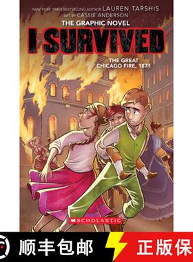 【3-4周达】I Survived the Great Chicago Fire, 1871 (I Survived Graphic Novel #7) [9781338825152]