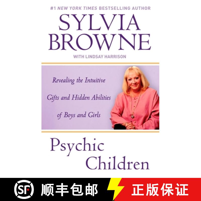 【2-3周达】Psychic Children: Revealing the Intuitive Gifts and Hidden Abilites of Boys and Girls [9780451224040]