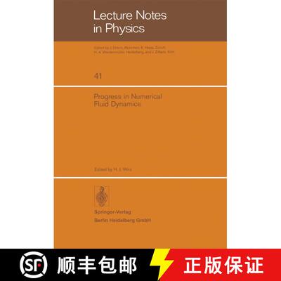 【3-4周达】Progress in Numerical Fluid Dynamics: Lecture Series held at the von Karman Institute for ... [9783540074083]