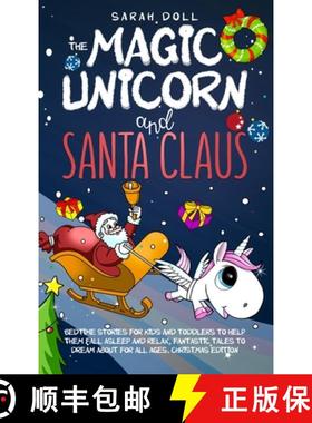 【3-4周达】Magic Unicorn and Santa Claus Bedtime Stories for Kids and Toddlers to Help Them Fall Asle... [9780645018561]