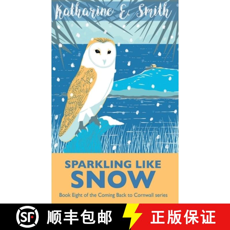 【3-4周达】Sparkling Like Snow: Book Eight of the Coming Back to Cornwall series [9781913166526]