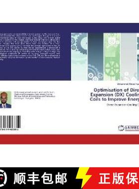 预订 Optimisation of Direct Expansion (DX) Cooling Coils to Improve Energy [9786139923854]