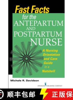 【3-4周达】Fast Facts for the Antepartum and Postpartum Nurse : A Nursing Orientation and Care Guide ... [9780826168863]