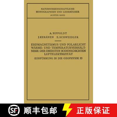 【3-4周达】Einführung in die Geophysik II : Erdmagnetismus und Polarlicht Wärme- und Temperaturverh... [9783709195918]