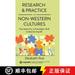【3-4周达】Research and Practice in Non-Western Cultures: The Need for a Paradigm Shift in Mental Health [9798823326261]