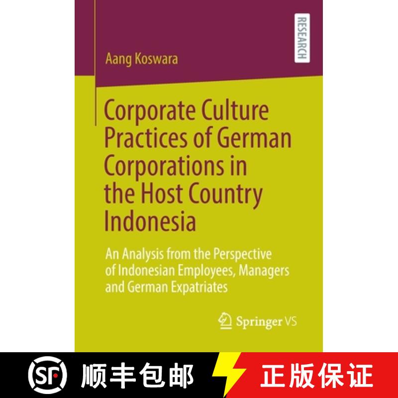 【3-4周达】Corporate Culture Practices of German Corporations in the Host Country Indonesia: An Analy... [9783658392888]