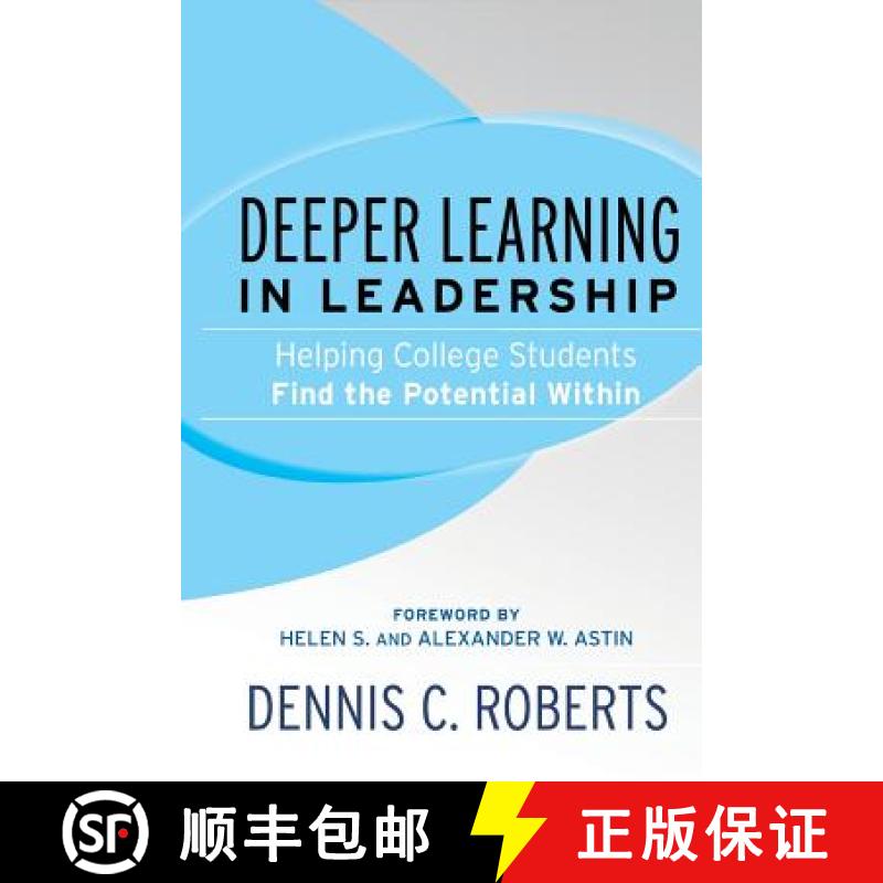 【3-4周达】Deeper Learning In Leadership: Helping College Students Find The Potential Within [Wiley教... [9781119111214]