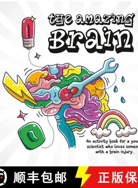 【3-4周达】The Amazing Brain: An Activity Book for a Young Scientist Who Loves Someone with a Brain I... [9781760994822]