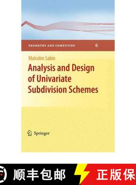 【3-4周达】Analysis and Design of Univariate Subdivision Schemes [9783642136474]