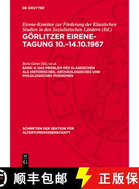 预订 Das Problem Des Klassischen ALS Historisches, Archäologisches Und Philologisches Phänomen [9783112724804]