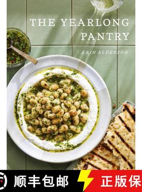 【3-4周达】The Yearlong Pantry: Bright, Bold Vegetarian Recipes to Transform Everyday Staples [9781958417430]