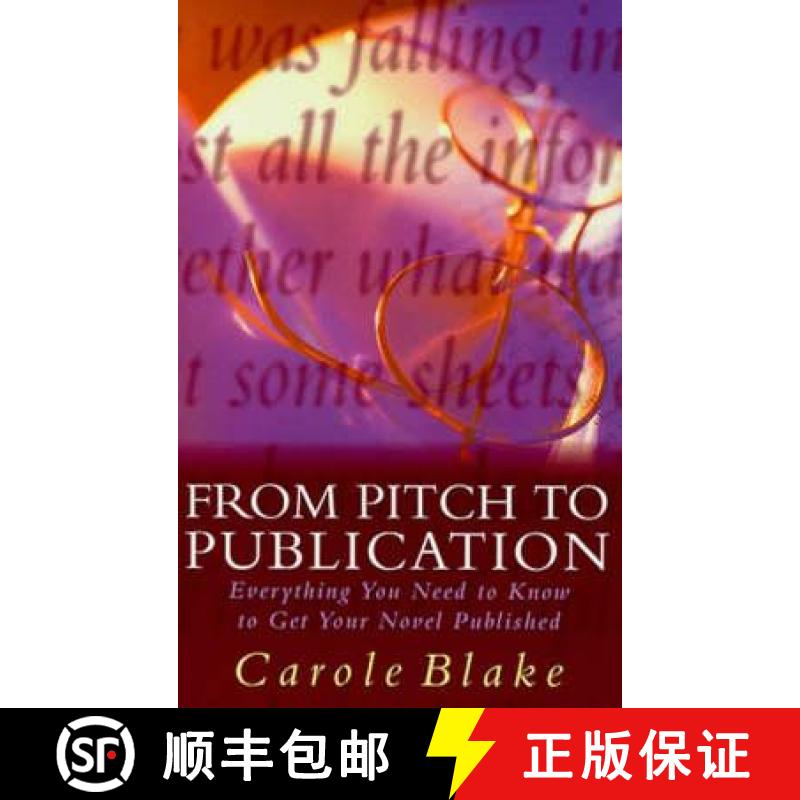 【3-4周达】From Pitch to Publication: Everything You Need to Know to Get Your Novel Published [9780333714355]