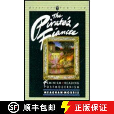 【3-4周达】Pirate's Fiancee: Feminism, Reading, Postmodernism [9780860919261]