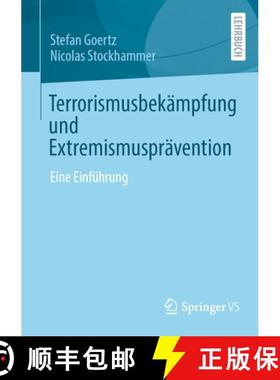 【3-4周达】Terrorismusbekämpfung und Extremismusprävention : Eine Einführung [9783658419530]
