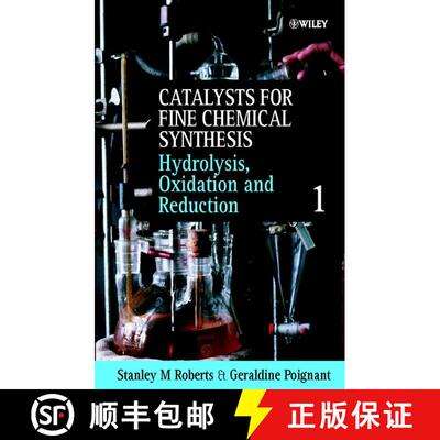 【3-4周达】Catalysts For Fine Chemical Synthesis - Hydrolysis Oxidation & Reduction V 1 [Wiley化学化工] [9780471981237]