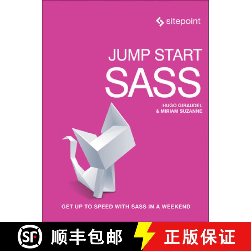 【3-4周达】Jump Start Sass: Get Up to Speed With Sass in a Weekend [9780994182678]