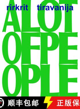 【3-4周达】Rirkrit Tiravanija: A LOT OF PEOPLE [9781636811161]