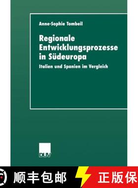【3-4周达】Regionale Entwicklungsprozesse in Südeuropa : Italien und Spanien im Vergleich [9783824443628]