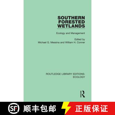 【3-4周达】精装 Southern Forested Wetlands: Ecology and Management [9780367359225]