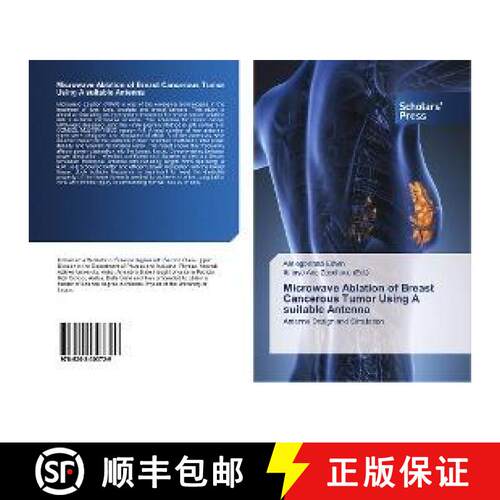 预订 Microwave Ablation of Breast Cancerous Tumor Using A suitable Antenna [9786202303729]