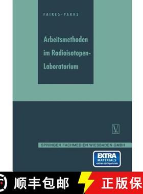 【3-4周达】Arbeitsmethoden im Radioisotopen-Laboratorium [9783663198734]