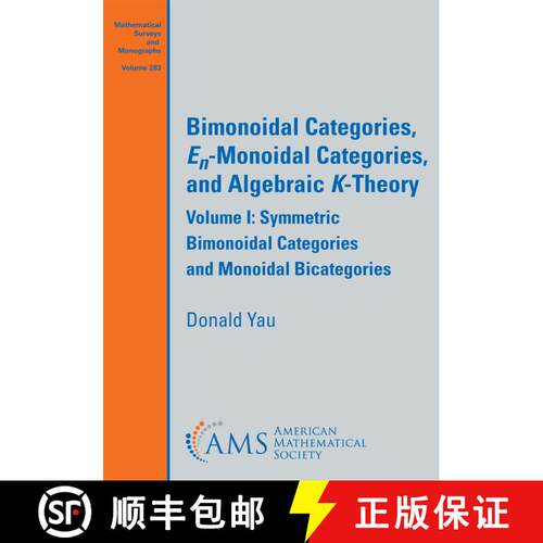 【3-4周达】Bimonoidal Categories, En-Monoidal Categories, and Algebraic K-Theory: Volume I: Symmetric... [9781470478094]