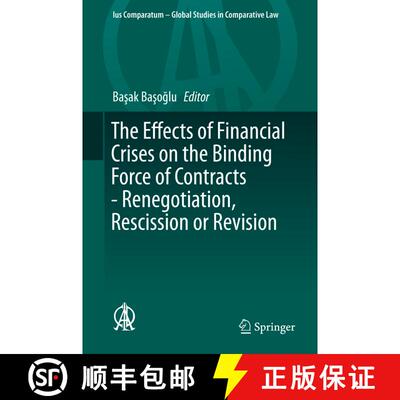 【3-4周达】The Effects of Financial Crises on the Binding Force of Contracts - Renegotiation, Resciss... [9783319272542]