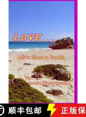 预订 LOVE...Life's Illusive Zenith [9780987750129]
