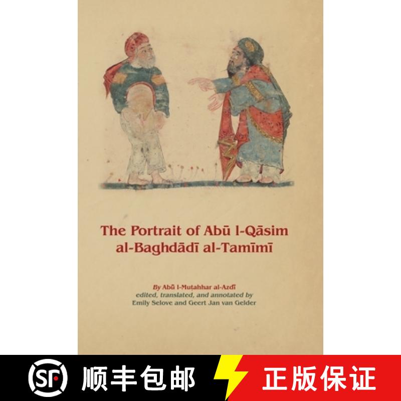 【3-4周达】The Portrait of Abū L-Qāsim Al-Baghdādī Al-Tamīmī [9781913604042]