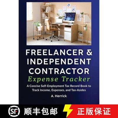 【3-4周达】Freelancer & Independent Contractor Expense Tracker: A Concise Self-Employment Tax Record ... [9781960427588]