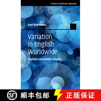 【3-4周达】Variation in English Worldwide: Registers and Global Varieties - Variation in English Worl... [9781108485456]