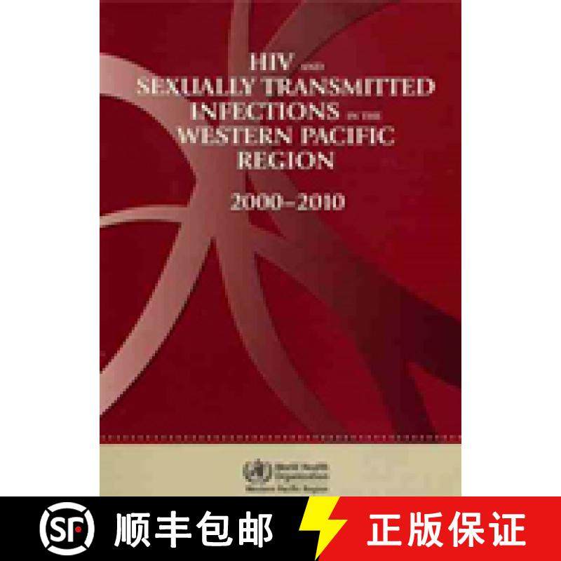 【3-4周达】HIV and Sexually Transmitted Infections in the Western Pacific Region: 2000-2010 [9789290615729]