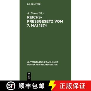 1874 den Reichspreßgesetz：vom Mai ... 预订 Reichsverfassung Bestimmungen einschlägigen nebst 9783111216041 der