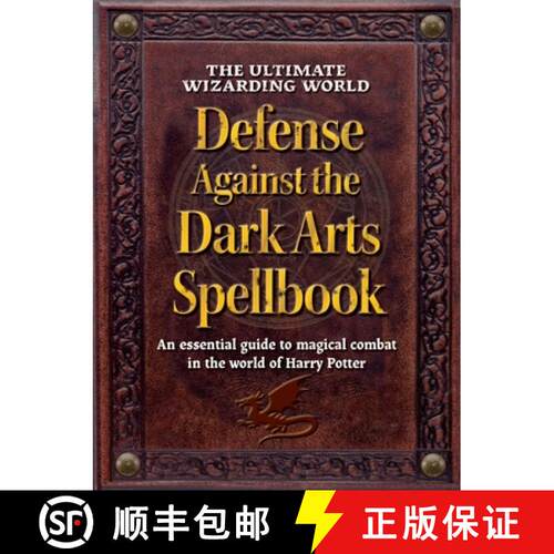 【3-4周达】精装 The Ultimate Wizarding World Defense Against the Dark Arts Spellbook: An Essential Gu... [9781964487236]