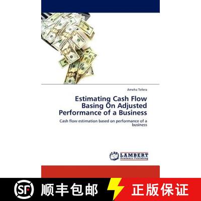 预订 Estimating Cash Flow Basing on Adjusted Performance of a Business [9783845421599]