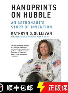 【3-4周达】Handprints on Hubble: An Astronaut's Story of Invention [9780262539647]