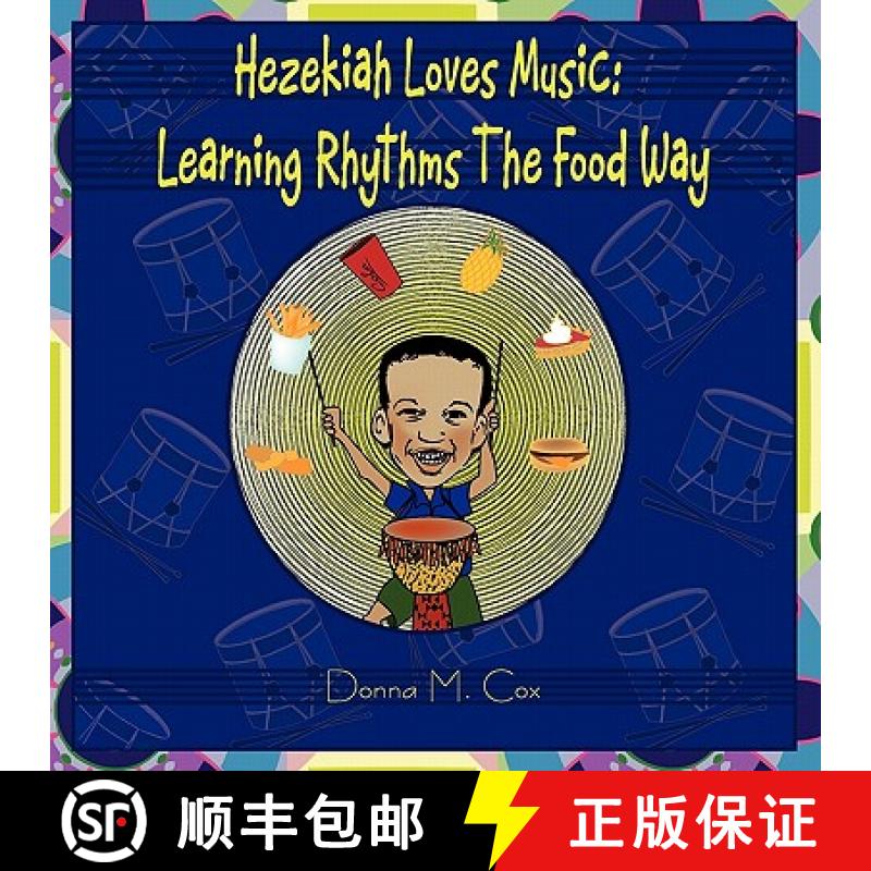 【3-4周达】Hezekiah Loves Music: Learning Rhythms The Food Way [9780979695537]